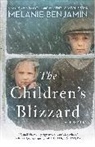 Melanie Benjamin - The Children's Blizzard