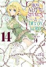 Naoto Fukuda, Yukiya Murasaki, Takahiro Tsurusaki, Naoto Fukuda - How NOT to Summon a Demon Lord (Manga) Vol. 14