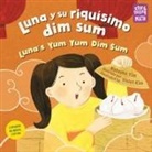 Violet Kim, Natasha Yim - Luna y su riquisimo dim sum; Luna s Yum Yum Dim Sum Spanish
