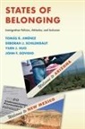 Yuen J. Huo, Tomaas R. Jimaenez, Toma s R./ Schildkraut Jime nez, Tomas R. Jimenez, Deborah J. Schildkraut - States of Belonging