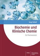 Diana Imhof, Bern Sorg, Bernd Sorg - Biochemie und Klinische Chemie