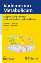 Georg F Hoffmann, Johanne Zschocke, Johannes Zschocke, F Hoffmann, F Hoffmann, Georg F. Hoffmann... - Vademecum Metabolicum