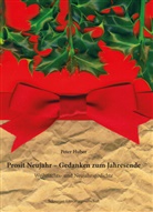 Peter Huber - Prosit Neujahr - Gedanken zum Jahresende