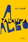 Luci Collin - A palavra Algo
