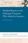 Samuel Urlsperger - Detailed Reports on the Salzburger Emigrants Who Settled in America...