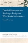 Samuel Urlsperger - Detailed Reports on the Salzburger Emigrants Who Settled in America...