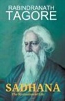 Rabindranath Tagore - S¿DHAN¿ The Realisation of Life