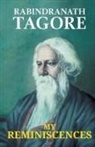 Rabindranath Tagore - My Reminiscences
