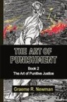 Graeme Newman - The Art of Punishment