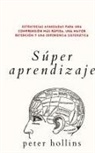 Peter Hollins - Súper aprendizaje