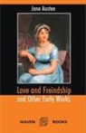 Jane Austen - Love and Freindship and Other Early Works A Collection of Juvenile Writings