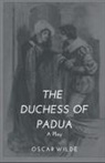 Oscar Wilde - The Duchess of Padua - A Play