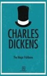 Charles Dickens - The Magic Fishbone