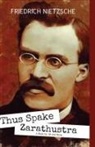 Friedrich Nietzsche - THUS SPAKE ZARATHUSTRA A Book for All and None