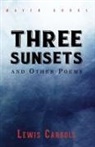 Lewis Carroll - THREE SUNSETS and Other Poems