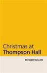 Anthony Trollope - Christmas at Thompson Hall
