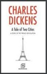 Charles Dickens - A Tale of Two Cities A STORY OF THE FRENCH REVOLUTION