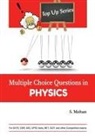 S. Mohan - Multiple Choice Questions in PHYSICS