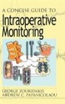 Andrew C. Papanicolaou, Papanicolaou Andrew C., George Zouridakis, Zouridakis George - A Concise Guide to Intraoperative Monitoring