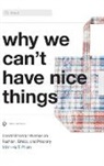 Minh-Ha T. Pham - Why We Can't Have Nice Things