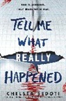 Chelsea Sedoti, Sedoti Chelsea - Tell Me What Really Happened