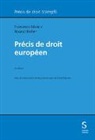 Roland Bieber, Institut de hautes études en administration publique IDHEAP, Francesco Maiani - Précis de droit européen