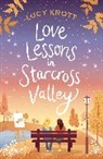 Lucy Knott - Love Lessons in Starcross Valley