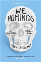 Frank Westerman - We, Hominids