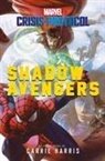 Carrie Harris, Carrie Harris - Shadow Avengers: A Marvel: Crisis Protocol Novel