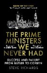 Steve Richards, Richards Steve - The Prime Ministers We Never Had
