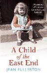 Jean Fullerton, Fullerton Jean - A Child of the East End