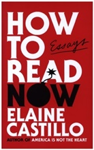 Elaine Castillo - How to Read Now