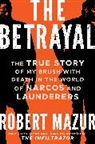 Robert Mazur, Mazur Robert - The Betrayal