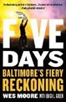 Erica L. Green, Erica L. Green, Erica Moore L. Green, Wes Moore - Five Days