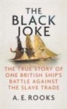 A. E. Rooks - The Black Joke