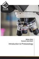 Wafaa Hikal, Hussein Said-Alahl - Introduction to Protozoology