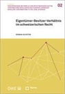 Roman Schister - Eigentümer-Besitzer-Verhältnis im schweizerischen Recht