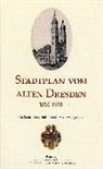 Michael Schmidt, Michael Schmidt - Stadtplan vom alten Dresden um 1911 (1 : 15.000)