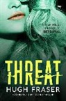 Hugh Fraser - Threat