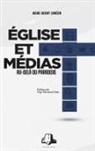 Marc Henry Siméon, Éditions Milot - Église et Médias: Au-delà du paradoxe