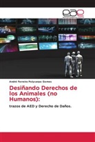 André Ferreira Polycarpo Gomes - Desiñando Derechos de los Animales (no Humanos):