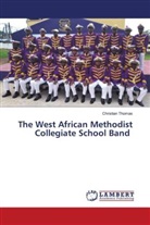 Christian Thomas - The West African Methodist Collegiate School Band