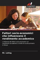 Leting, Mr. Leting - Fattori socio-economici che influenzano il rendimento accademico