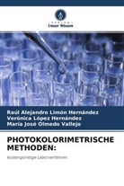 Raúl Alejandr Limón Hernández, Raúl Alejandro Limón Hernández, V López Hernández, Verónica López Hernández, María José Olmedo Vallejo - PHOTOKOLORIMETRISCHE METHODEN: