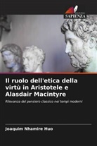 Joaquim Nhamire Huo - Il ruolo dell'etica della virtù in Aristotele e Alasdair Macintyre