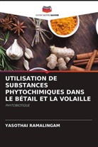 Yasothai Ramalingam - UTILISATION DE SUBSTANCES PHYTOCHIMIQUES DANS LE BÉTAIL ET LA VOLAILLE