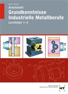 Reine Haffer, Reiner Haffer, Rober Hönmann, Robert Hönmann - Arbeitsheft Grundkenntnisse Industrielle Metallberufe