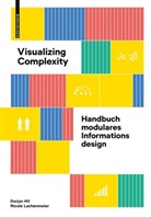 Darja Hil, Darjan Hil, Nicole Lachenmeier - Visualizing Complexity