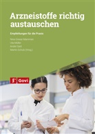Nina Griese-Mammen, Ut Müller, Uta Müller, André Said, André Said u a, Martin Schulz - Arzneistoffe richtig austauschen