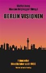 Stefa Jung, Stefan Jung, Stiglegger, Stiglegger, Marcus Stiglegger - Berlin Visionen